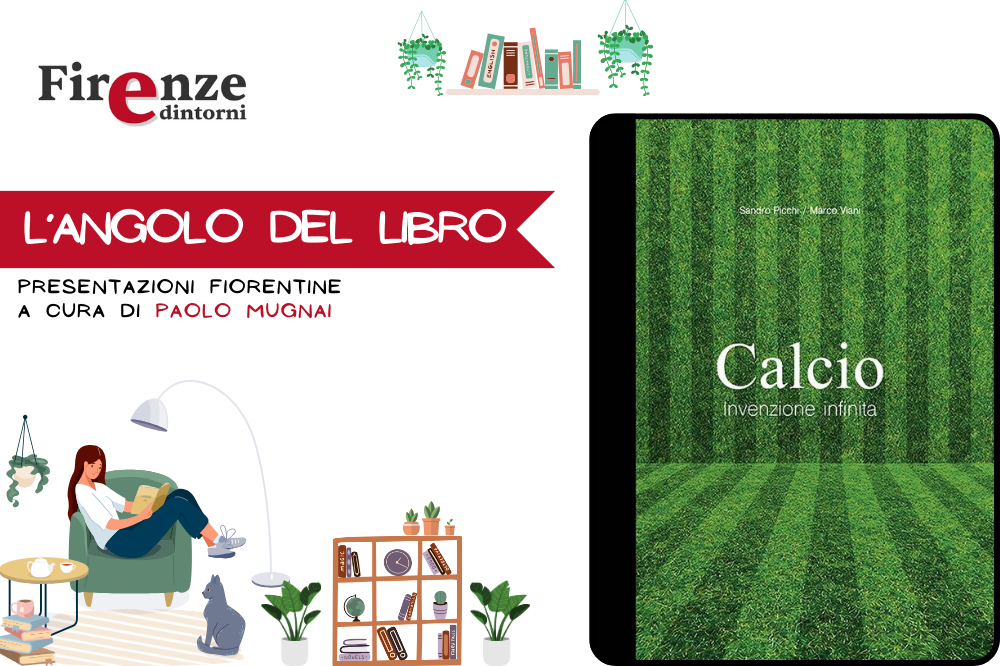 L'angolo del libro - “Calcio invenzione infinita” di Sandro Picchi e Marco Viani