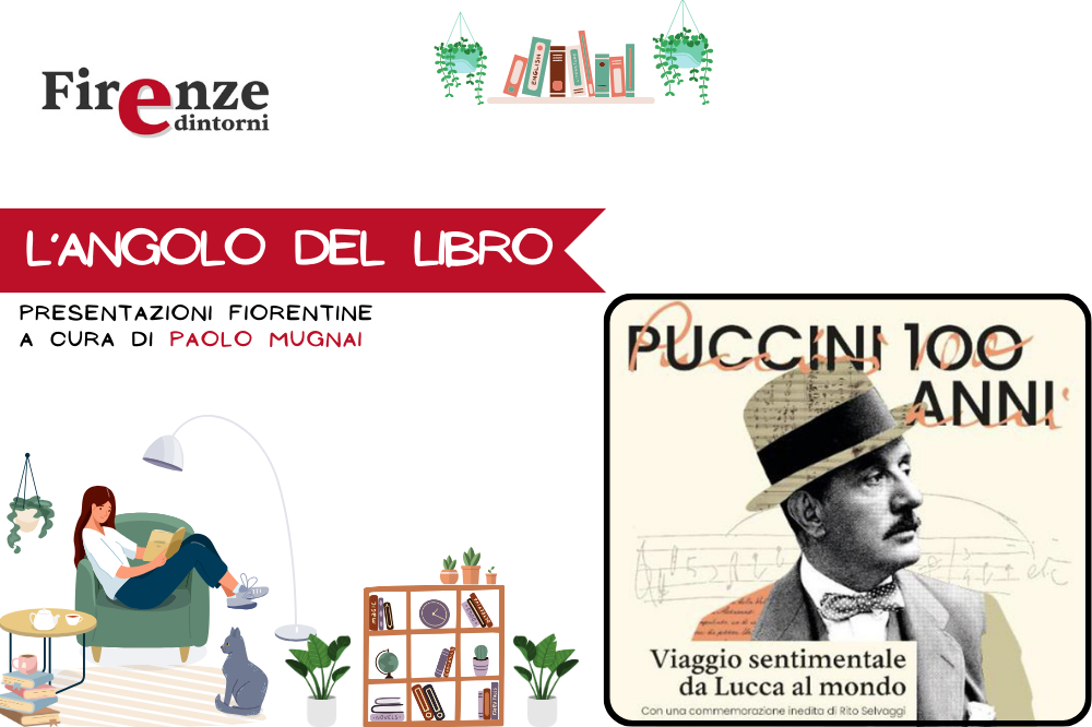 L\'angolo del libro - “Puccini 100 anni. Viaggio sentimentale da Lucca al mondo” di Maurizio Sessa