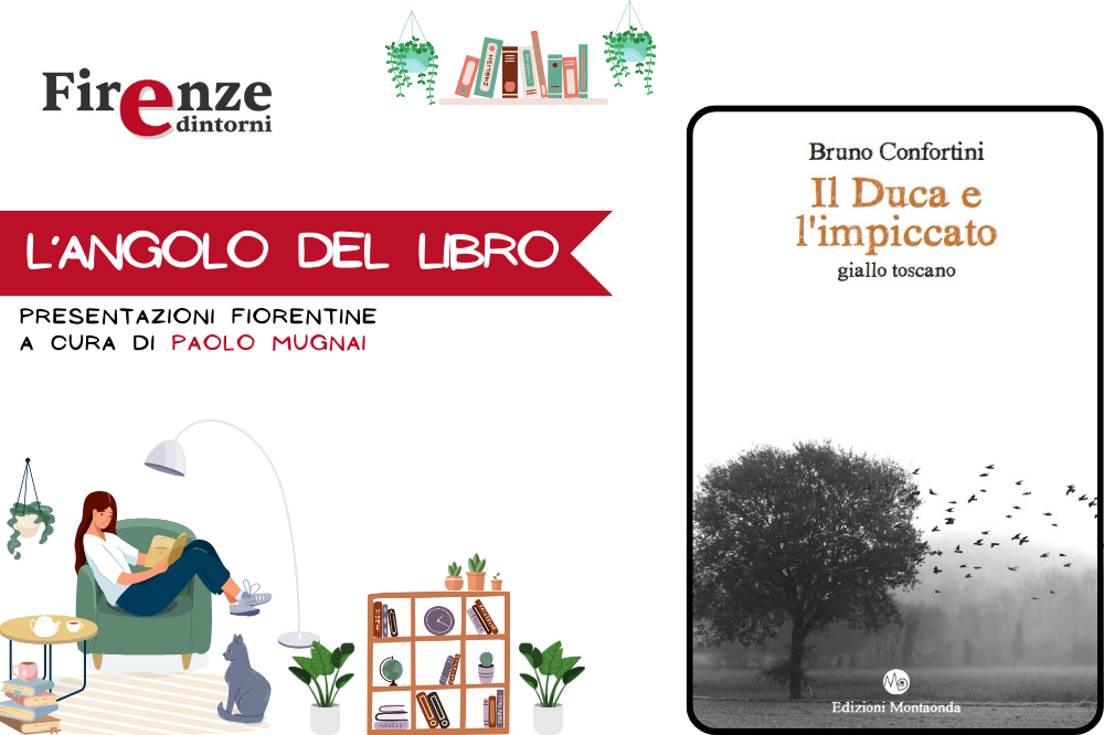 L'angolo del libro - “Il Duca e l’impiccato” di Bruno Confortini