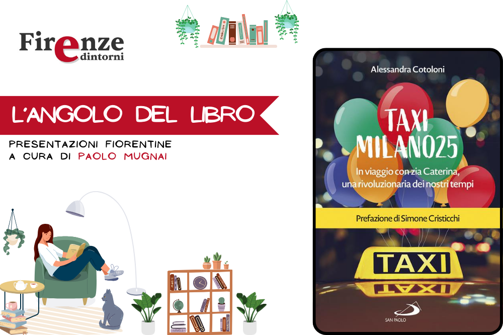 L\'angolo del libro - “Taxi Milano25. In viaggio con Zia Caterina, una rivoluzionaria dei nostri tempi” di Alessandra Cotoloni