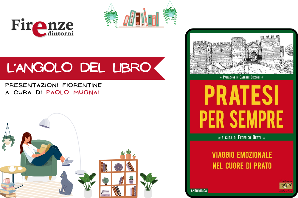 L\'angolo del libro - “Pratesi per sempre” a cura di Federico Berti