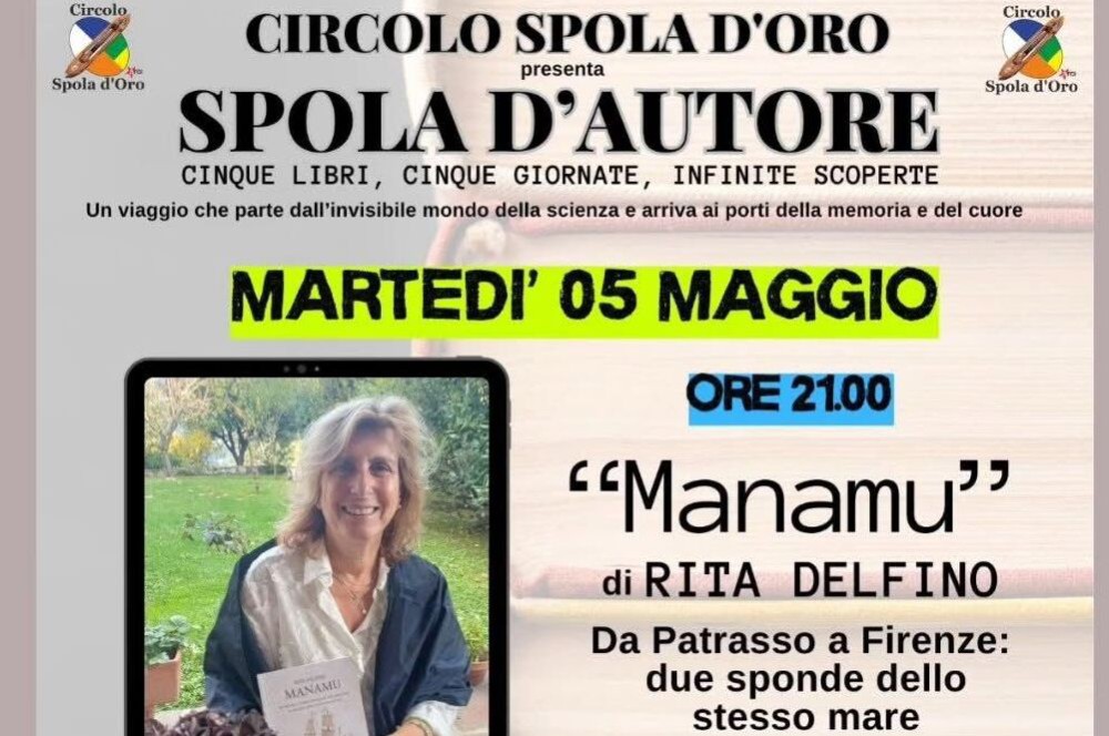 'Spola d’Autore', Ultimo appuntamento al Circolo Spola d’Oro: Rita Delfino presenta 'Manamù'