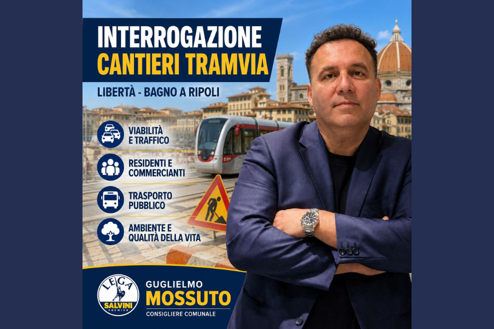 “TRAMVIA, CANTIERI E CAOS: I FIORENTINI MERITANO RISPOSTE, NON SCUSE. DEPOSITATA UN'INTERROGAZIONE SUL TEMA”