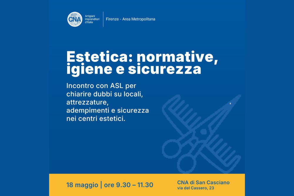 Estetica, normative e sicurezza: CNA Chianti organizza un incontro con l'Asl