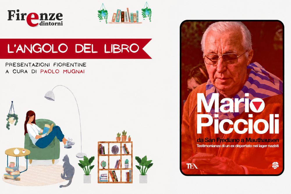L\'angolo del libro - “Mario Piccioli, da San Frediano a Mauthausen” di Bruno Confortini