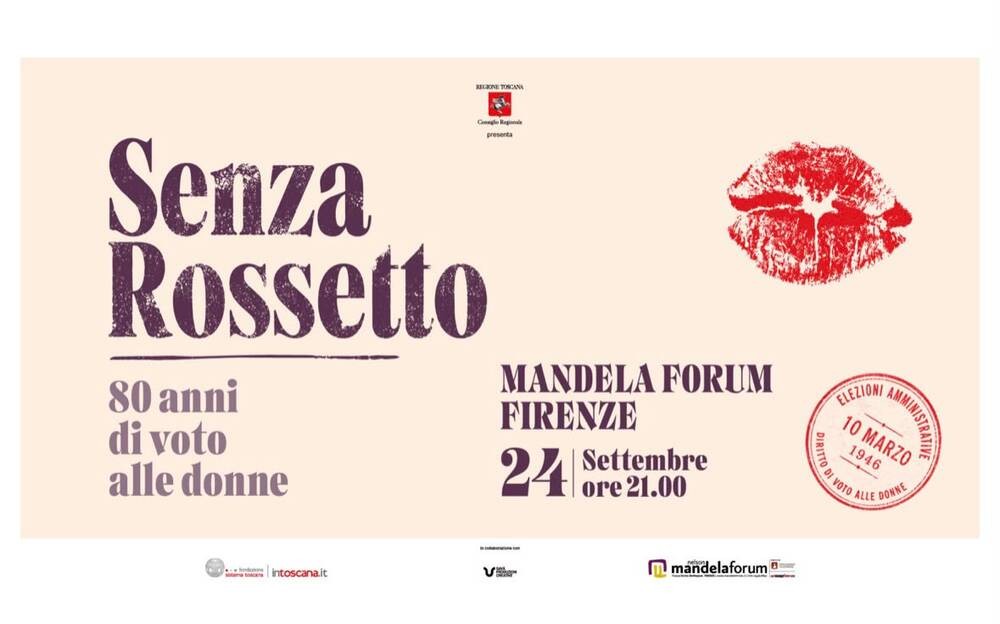 Domani sera al Mandela Forum “Senza Rossetto”, ultimi posti disponibili 